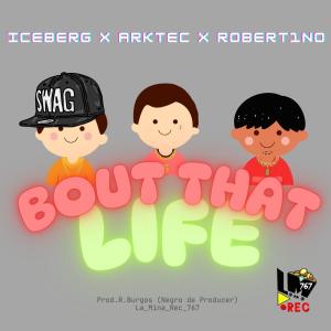อัลบัม Bout That Life (feat. Iceberg & Arktec) [Explicit] ศิลปิน R Robertino