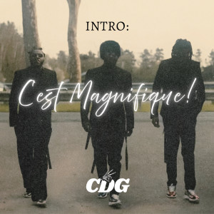 Intro : (C'est Magnifique !) dari CDG