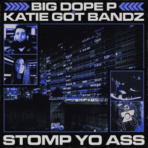 Stomp Yo Ass (Explicit) dari Big Dope P