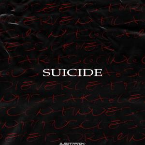 DJ Mettaton的專輯suicide. (Explicit)