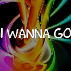 อัลบัม I Wanna Go ศิลปิน Tribute Hits Band