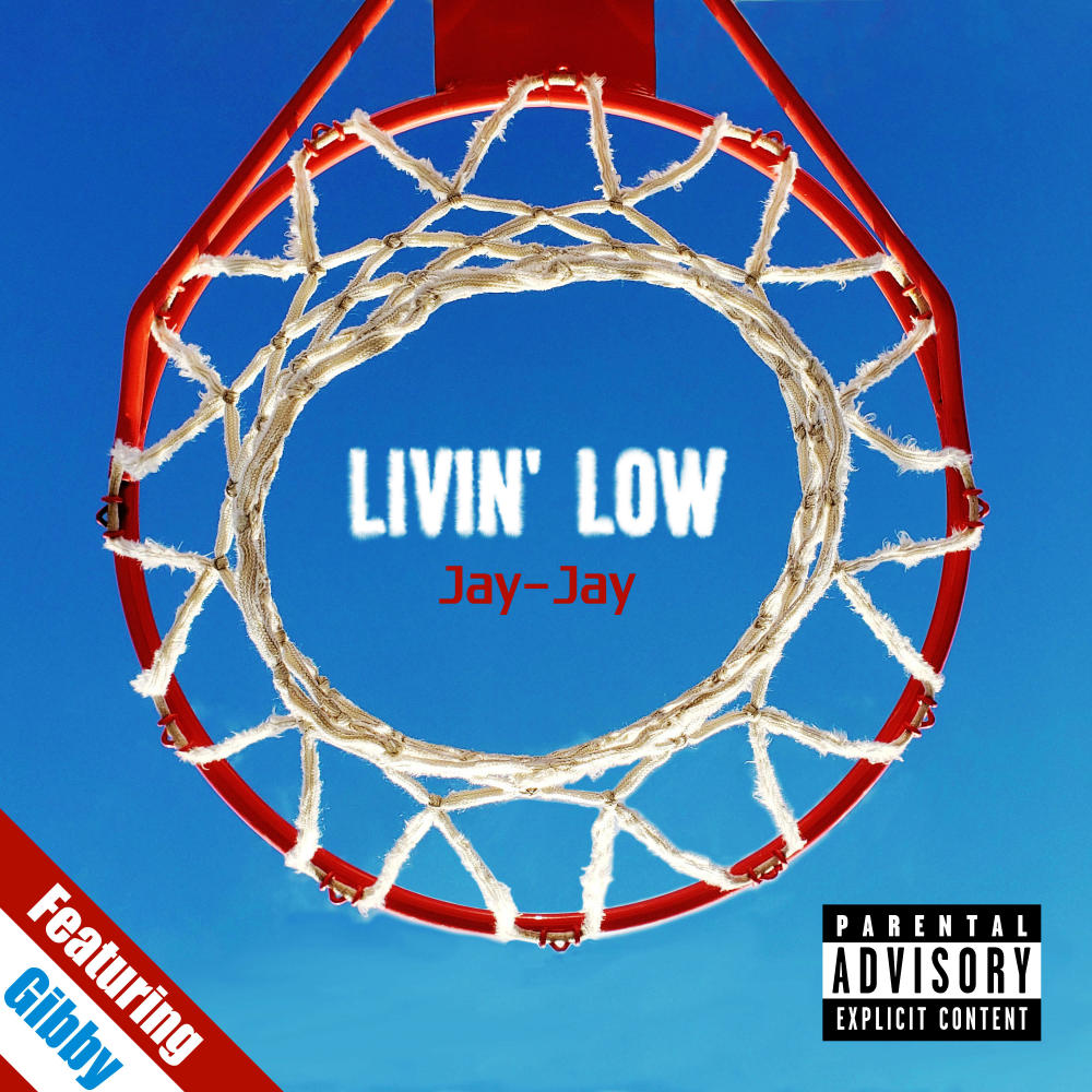 Livin' Low (feat. Gibby) (Explicit)