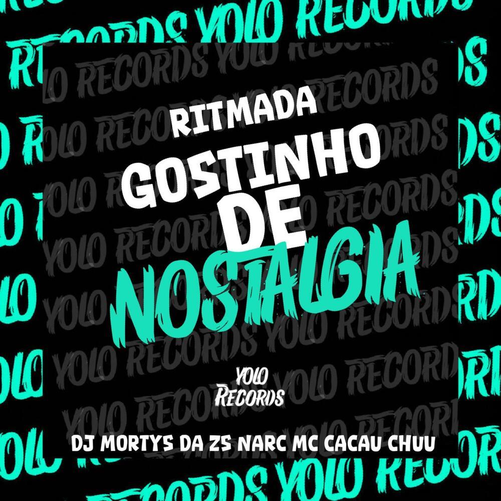 RITMADA GOSTINHO DE NOSTALGIA
