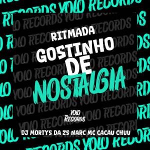 ดาวน์โหลดและฟังเพลง RITMADA GOSTINHO DE NOSTALGIA พร้อมเนื้อเพลงจาก Narc