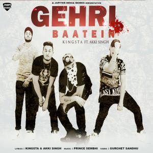 Dengarkan Gehri Baatien lagu dari Kingsta dengan lirik