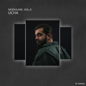 Album Modulism, Vol.6 - Compiled & Mixed by Ucha (DJ Mix) from UCHA