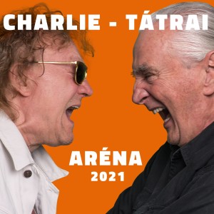 Tátrai - Charlie Aréna 2021 (Live)