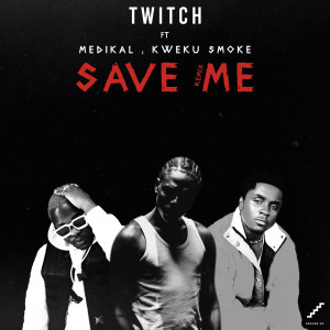 Album Save Me (Remix) from Twitch