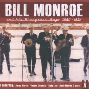 Bill Monroe CD A: 1950-1951