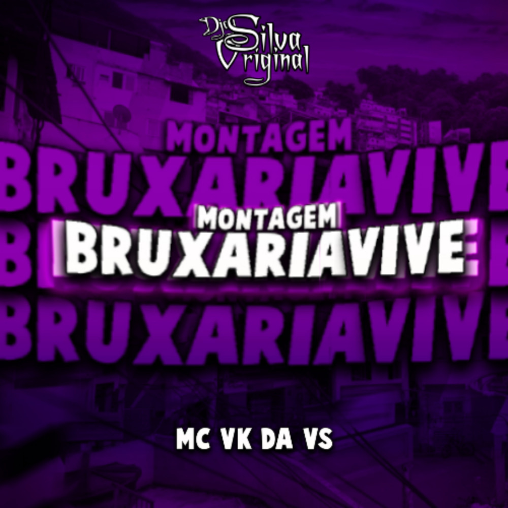 MONTAGEM - BRUXARIA VIVE (Explicit)