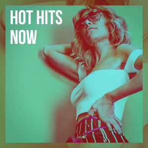 #1 Hits Now的專輯Hot Hits Now