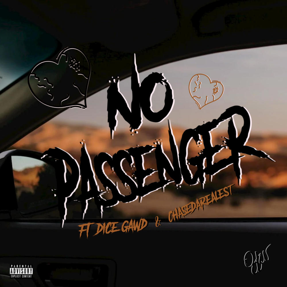 No Passenger (feat. Dice Gawd & Chasedarealest1) (Explicit)