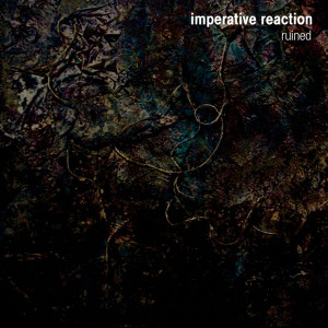 Imperative Reaction的专辑Ruined