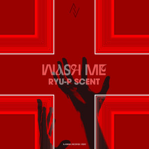 Listen to Wash Me song with lyrics from Ryu-p scent