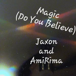 AmiRimA的專輯Magic (Do You Believe) (feat. AmiRima) (Explicit)