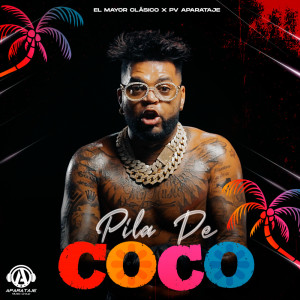 Album Pila De Coco oleh El Mayor Clasico