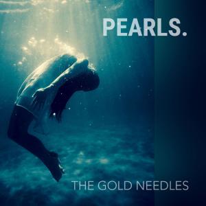 The Gold Needles的專輯Pearls