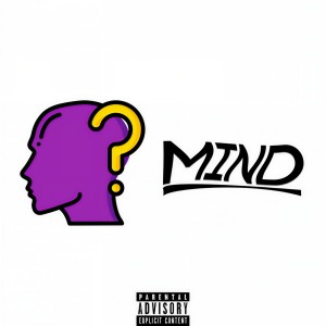 ดาวน์โหลดและฟังเพลง MIND (Explicit) พร้อมเนื้อเพลงจาก Dibyo