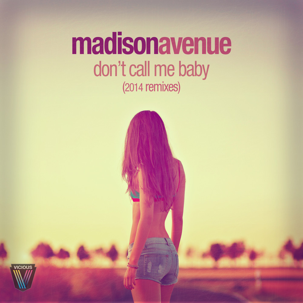 Don't Call Me Baby (Motez Vicious21 Radio Edit) (Andy Van 2014 Full Vocal Remix)