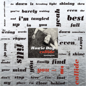 ดาวน์โหลดและฟังเพลง Collide (Live at State Theater, Portland, ME - December 2003) พร้อมเนื้อเพลงจาก Howie Day