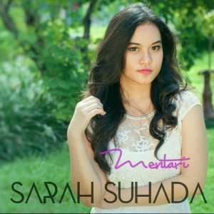 Dengarkan Mentari lagu dari Sarah Suhada dengan lirik