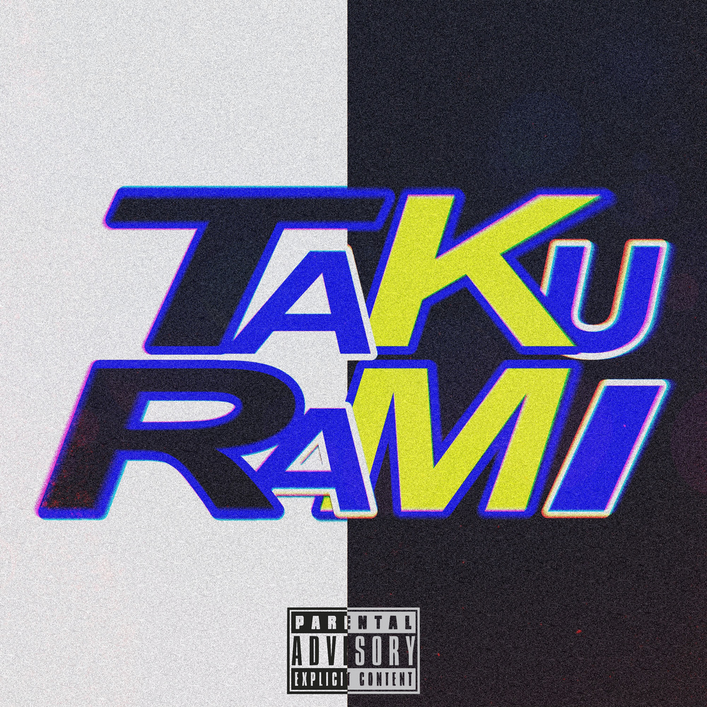TAKURAMI (feat. kuni & jeronimoR.E) (Explicit)