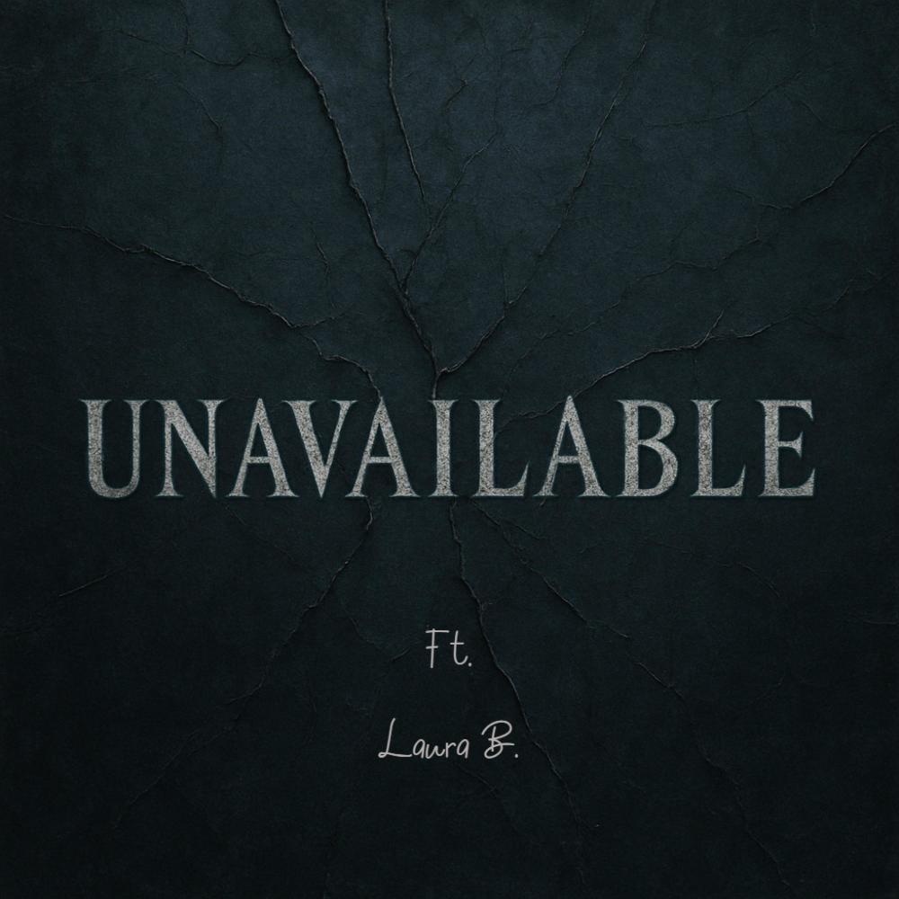 Unavailable (feat. Laura B)
