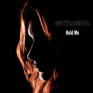 Dengarkan lagu Hold Me nyanyian Stræpa dengan lirik