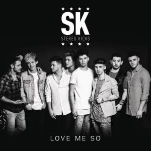 收聽Stereo Kicks的Love Me So (Westfunk Remix)歌詞歌曲