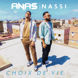 ดาวน์โหลดและฟังเพลง Choix de vie (Explicit) พร้อมเนื้อเพลงจาก Anas