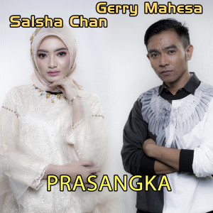 Dengarkan Prasangka lagu dari Salsha Chan dengan lirik