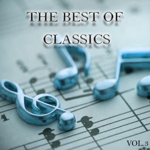 Album The Best of Classics, Vol. 3 oleh Rafael de Burgos