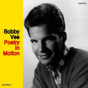 ดาวน์โหลดและฟังเพลง Poetry in Motion พร้อมเนื้อเพลงจาก Bobby Vee
