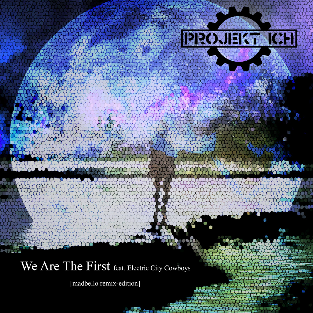 We Are the First (Madbello Remix 3)