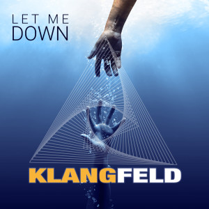 Listen to Let Me Down song with lyrics from Klangfeld