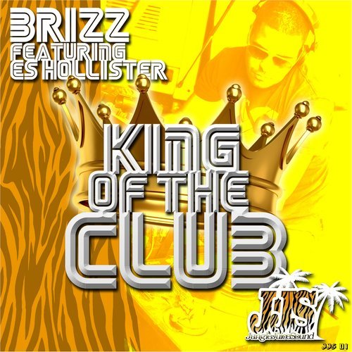 King of the Club (Jungle Juice Sound System Vocal Club Mix)