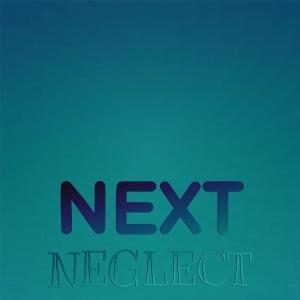 Various Artists的專輯Next Neglect