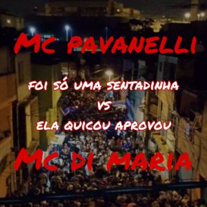 Dengarkan lagu Foi Só Uma Sentadinha Vs Ela Quicou Aprovou (Explicit) nyanyian MC Dimaria dengan lirik