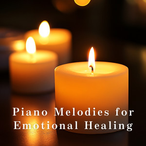 Album Piano Melodies for Emotional Healing from Relaxing BGM Project