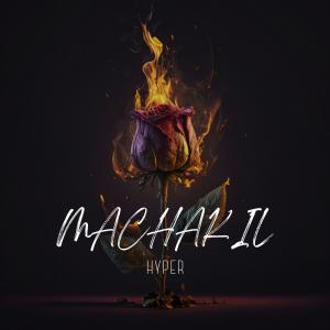 Album MACHAKIL (Explicit) oleh Hyper
