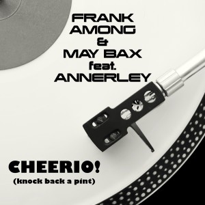 Annerley的專輯Cheerio! (Knock Back a Pint)