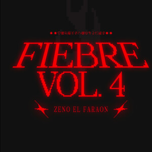 收聽Zeno El Faraón的Fiebre vol. 4 (Explicit)歌詞歌曲