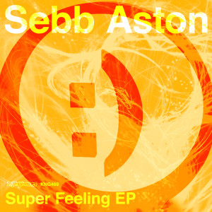 ดาวน์โหลดและฟังเพลง Super Feeling พร้อมเนื้อเพลงจาก Sebb Aston