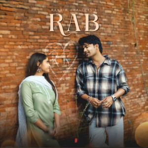 ดาวน์โหลดและฟังเพลง Rab พร้อมเนื้อเพลงจาก Ranbir Dhaliwal