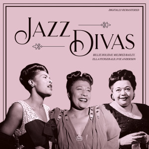 Album Jazz Divas (Digitally Remastered) (Explicit) oleh Ella Fitzgerald