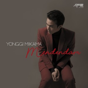Listen to Mendendam song with lyrics from Yonggi