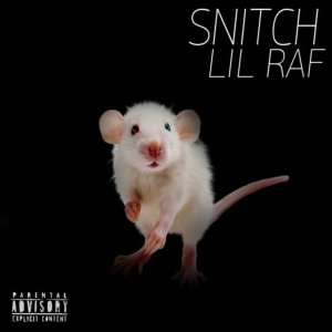 Listen to Snitch (Explicit) song with lyrics from lil raf
