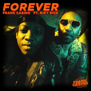 Frank Casino的專輯Forever (Explicit)