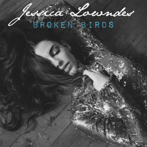 收聽Jessica Lowndes的Broken Birds (Piano)歌詞歌曲
