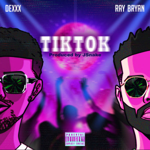 Album TikTok (Explicit) from Ray Bryan